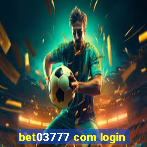 bet03777 com login